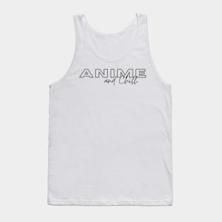 Anime and Chill (Black) Tank Top